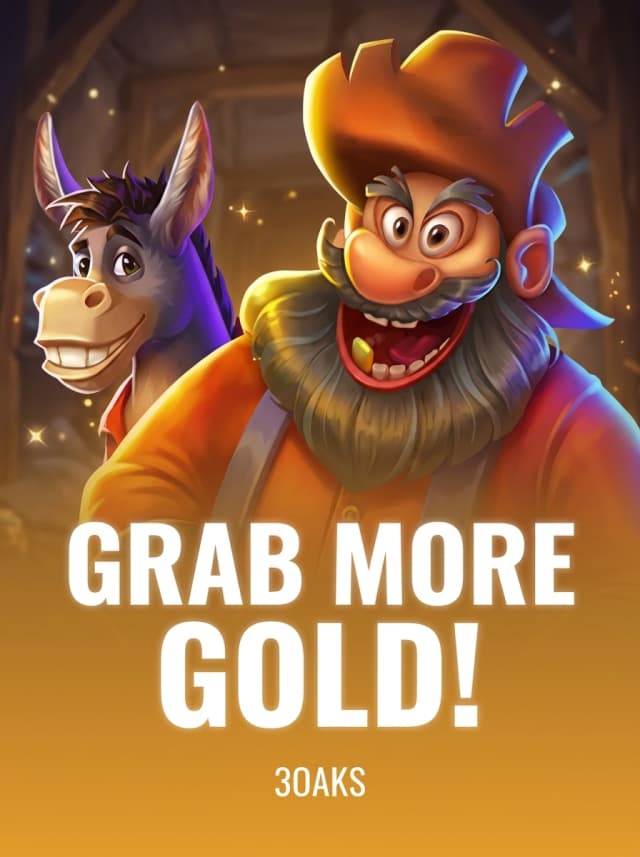Grab more Gold!