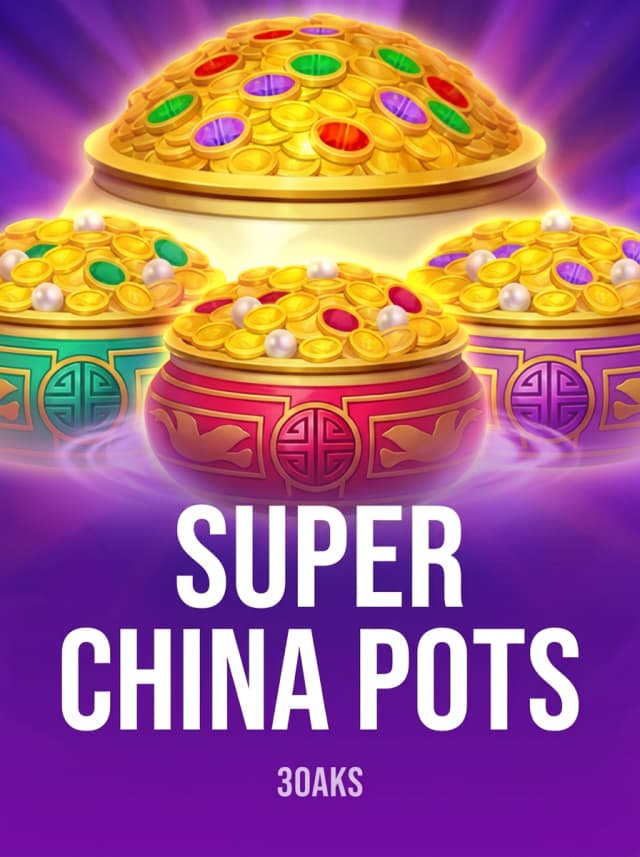 Super China Pots