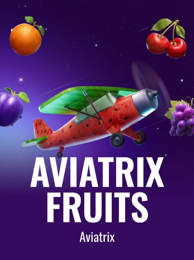 Aviatrix Fruits