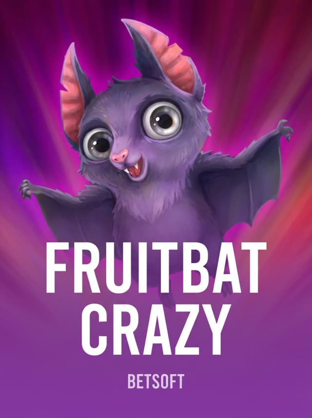 Fruitbat Crazy