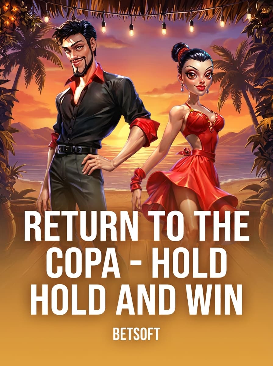 Return to the Copa - Hold and Win by Betsoft - Play at Acebet.cc