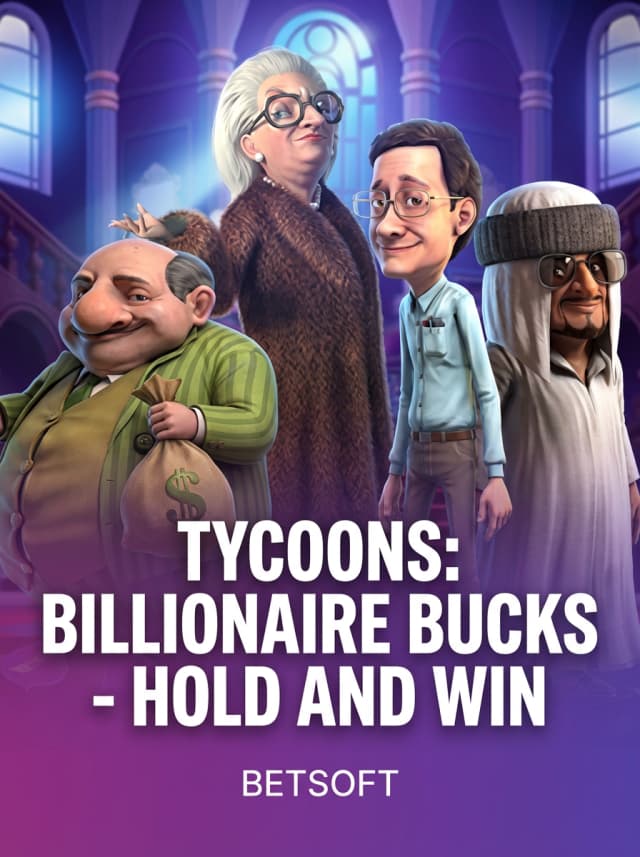 Tycoons: Billionaire Bucks - Hold and Win