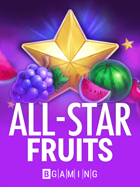 All-Star Fruits by BGaming - Play at Acebet.cc