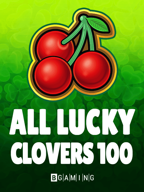 All Lucky Clovers 100 by BGaming - Play at Acebet.cc