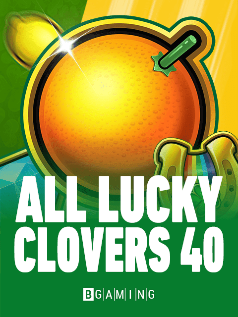 All Lucky Clovers 40 by BGaming - Play at Acebet.cc