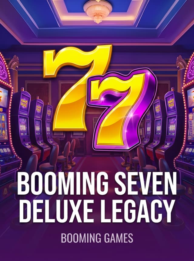 Booming Seven Deluxe Legacy 