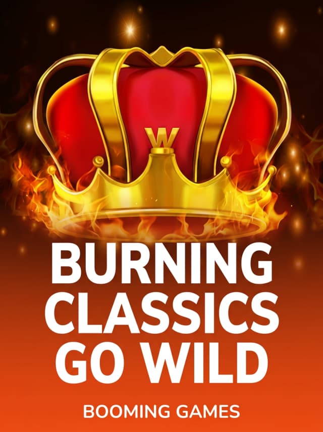 Burning Classics go Wild