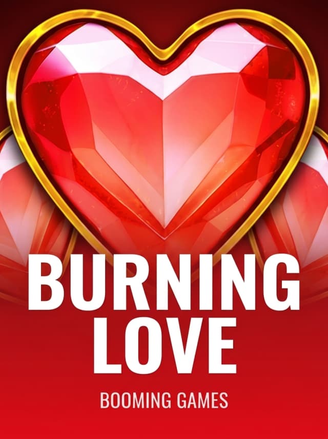   Burning Love
