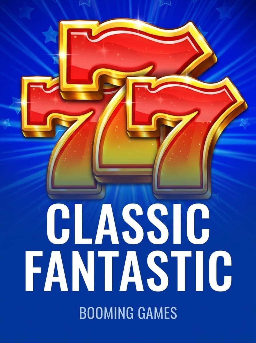 Classic Fantastic by Booming Games - Play at Acebet.cc