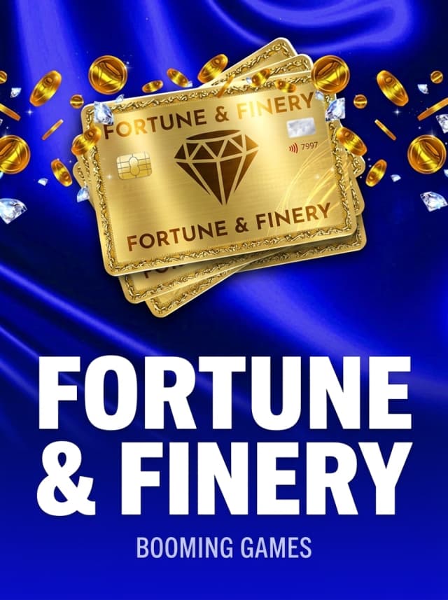 Fortune and Finery