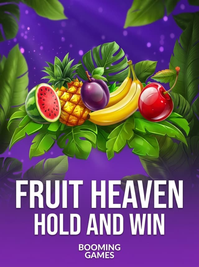 Fruit Heaven Hold and Win