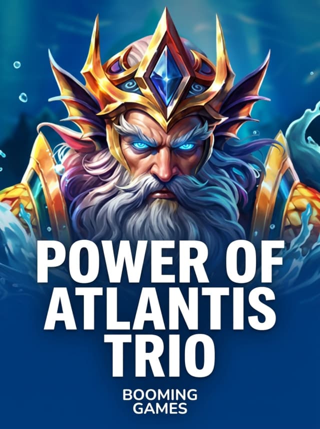 Power of Atlantis Trio