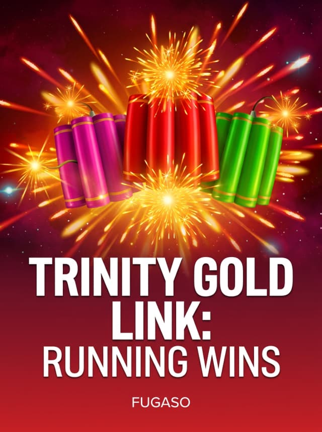 Trinity Gold Link: Running Wins