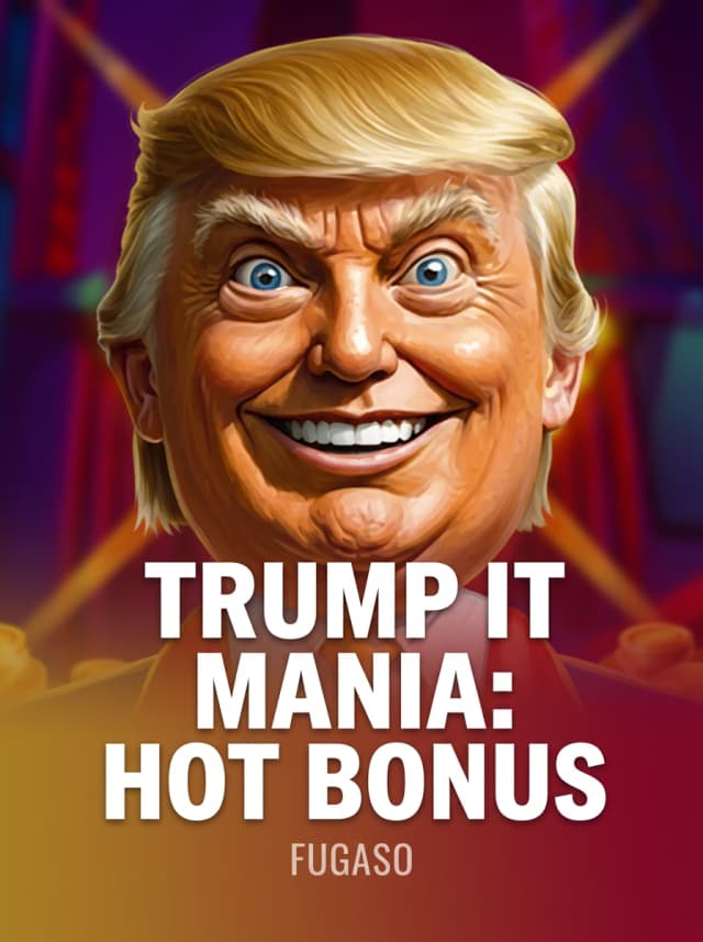 TRUMP IT MANIA: HOT BONUS