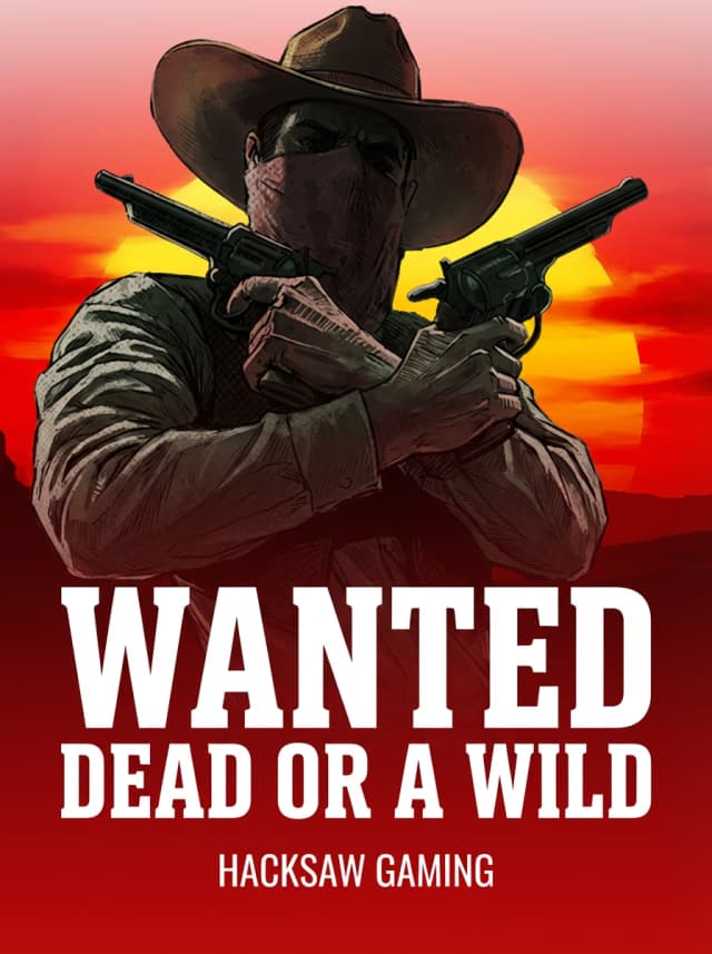 Wanted Dead or a Wild 