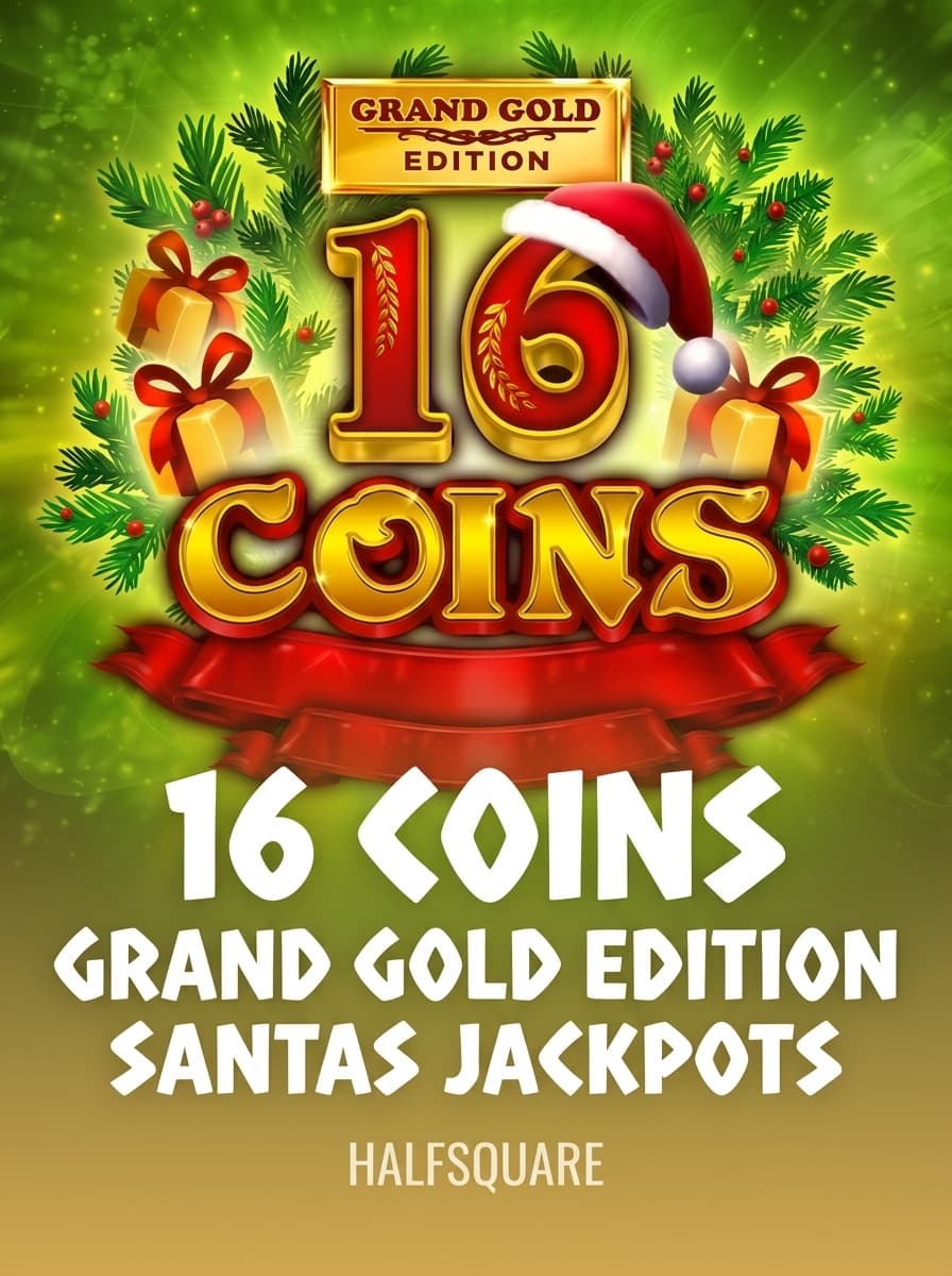 16 Coins Grand Gold Edition Santas Jackpots by HalfSquare - Play at Acebet.cc