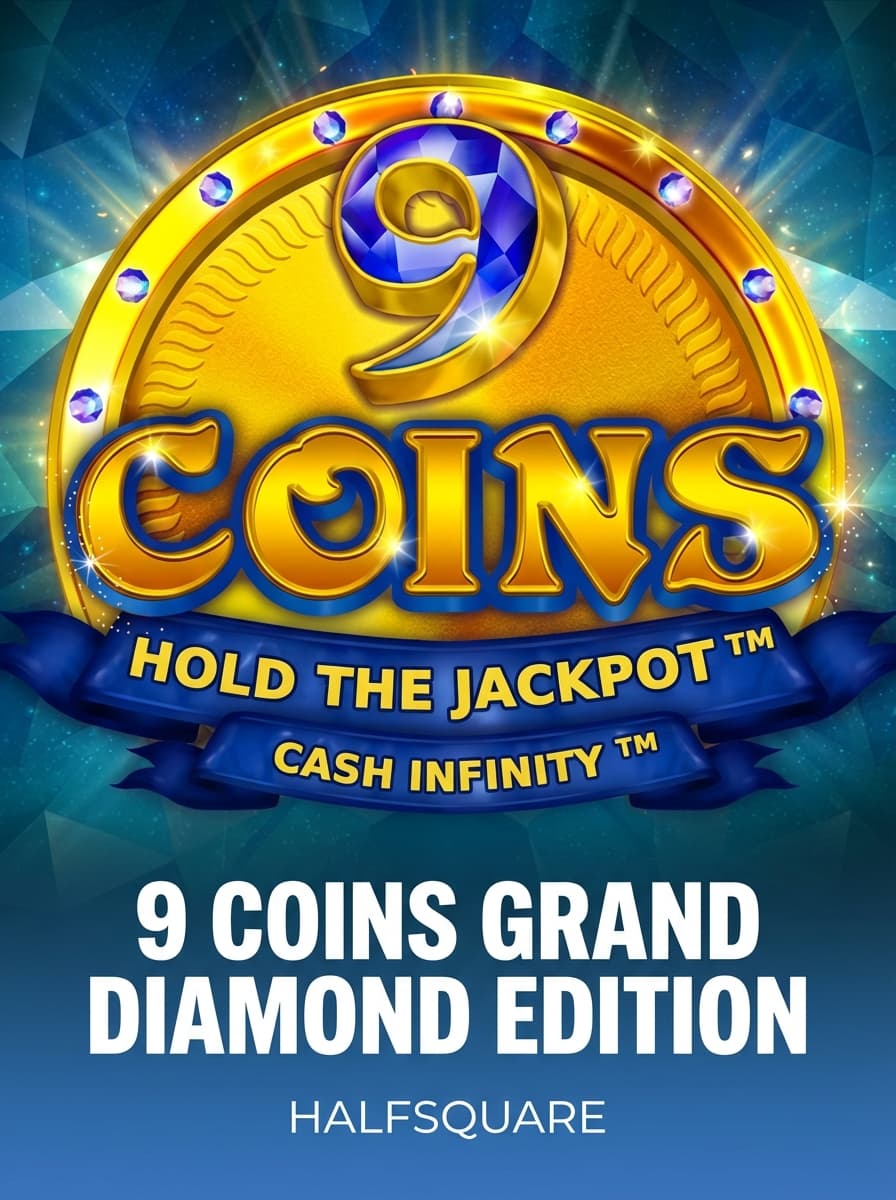 9 Coins Grand Diamond Edition by HalfSquare - Play at Acebet.cc