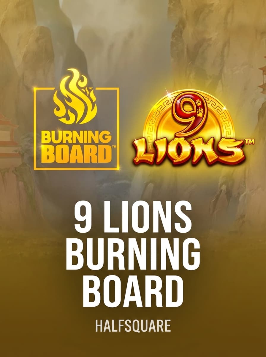 9 Lions Burning Board by HalfSquare - Play at Acebet.cc
