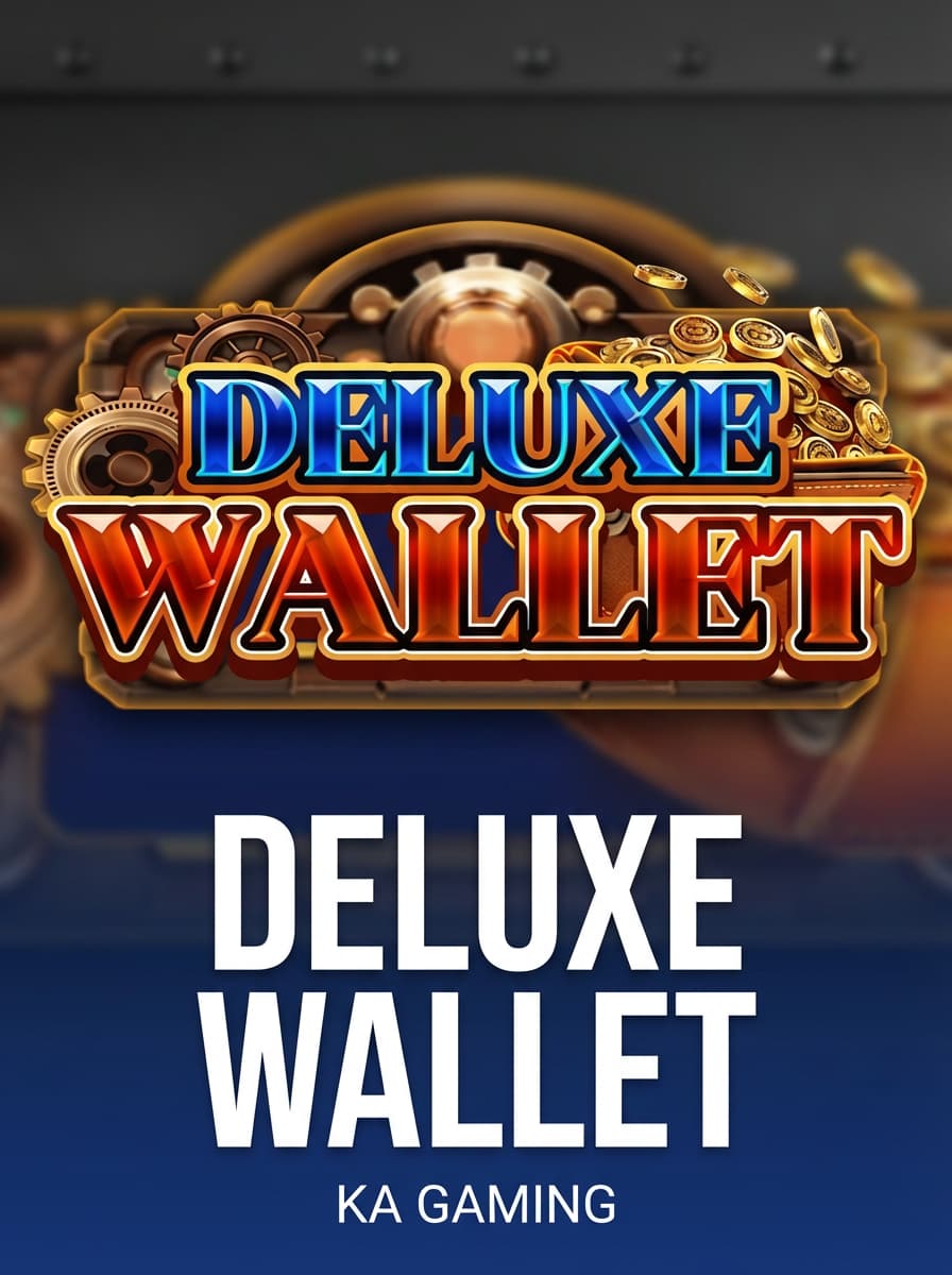 Deluxe Wallet by KA Gaming - Play at Acebet.cc