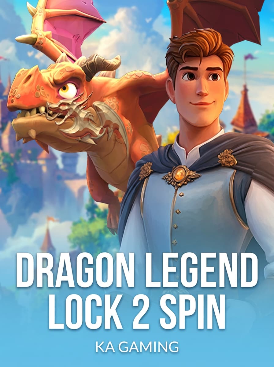 Dragon Legend Lock 2 Spin by KA Gaming - Play at Acebet.cc