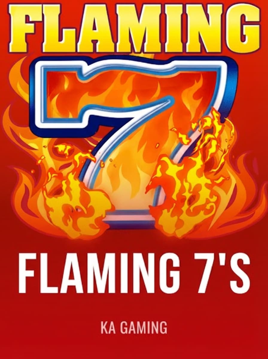 Flaming 7's by KA Gaming - Play at Acebet.cc