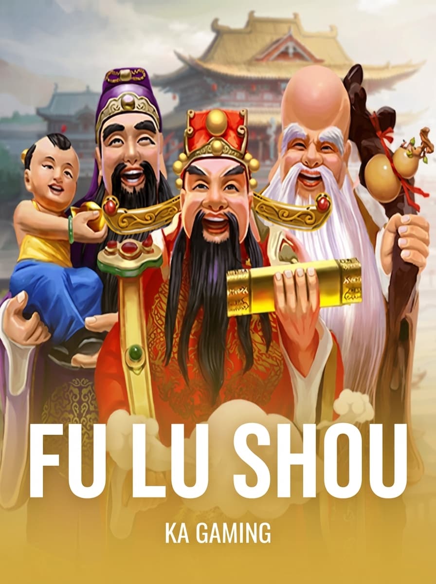Fu Lu Shou by KA Gaming - Play at Acebet.cc