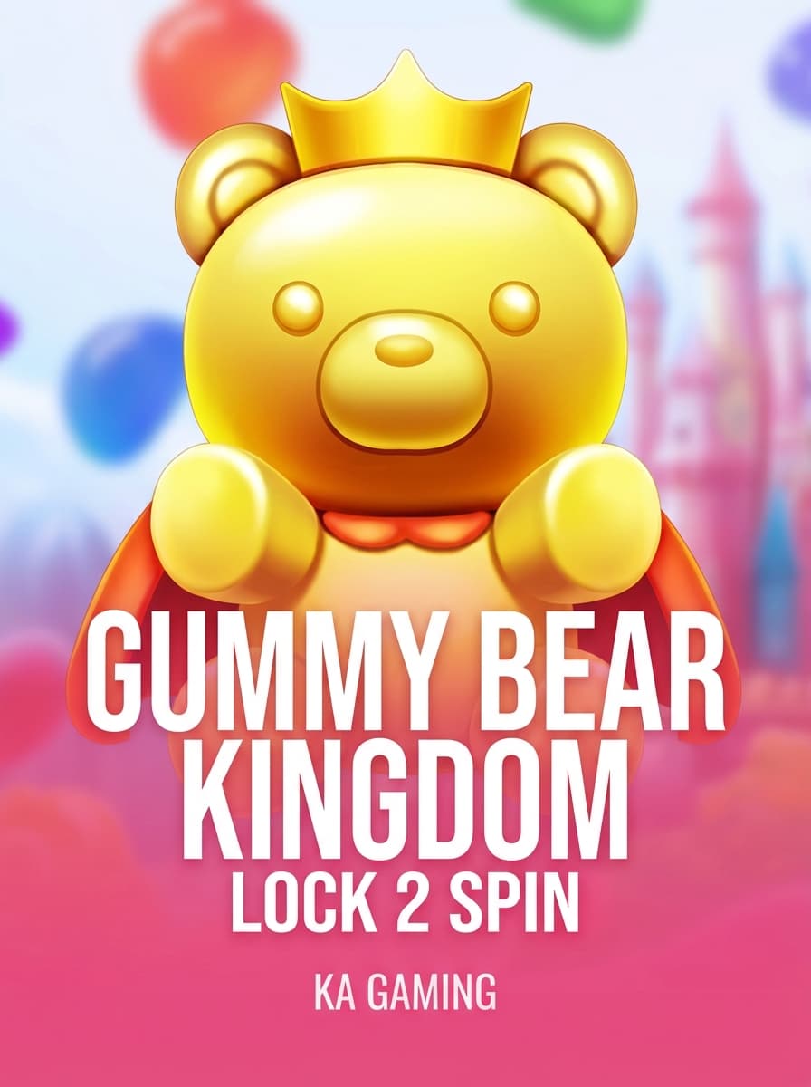 Gummy Bear Kingdom Lock 2 Spin by KA Gaming - Play at Acebet.cc