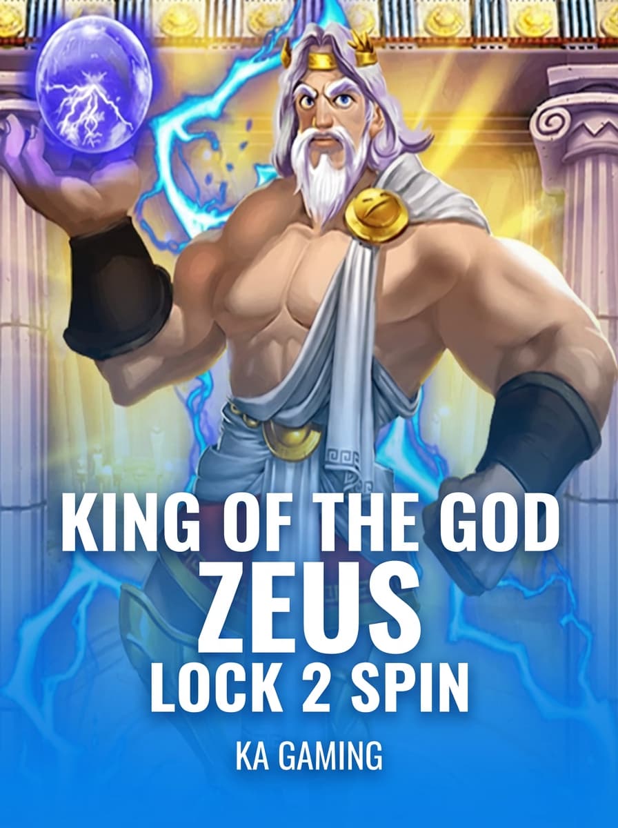 King of the God Zeus Lock 2 Spin by KA Gaming - Play at Acebet.cc
