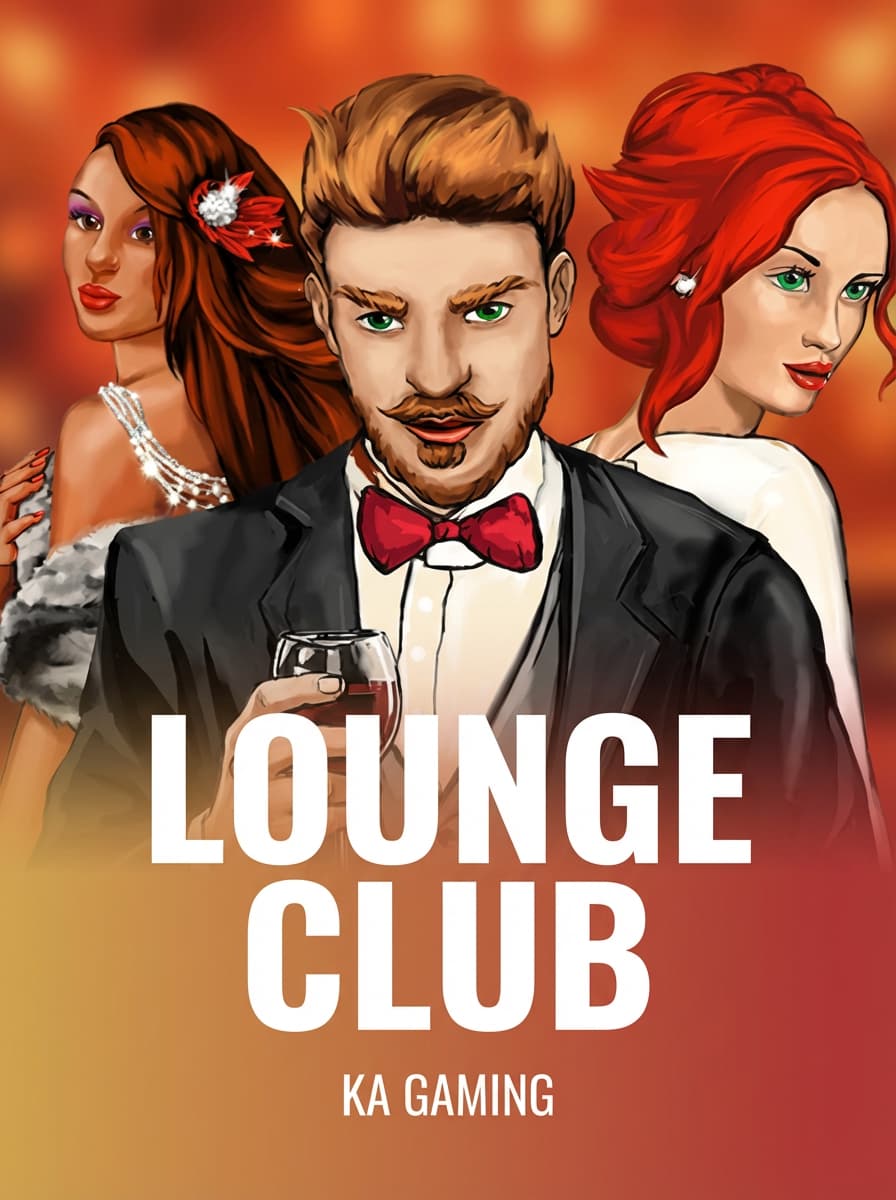 Lounge Club by KA Gaming - Play at Acebet.cc