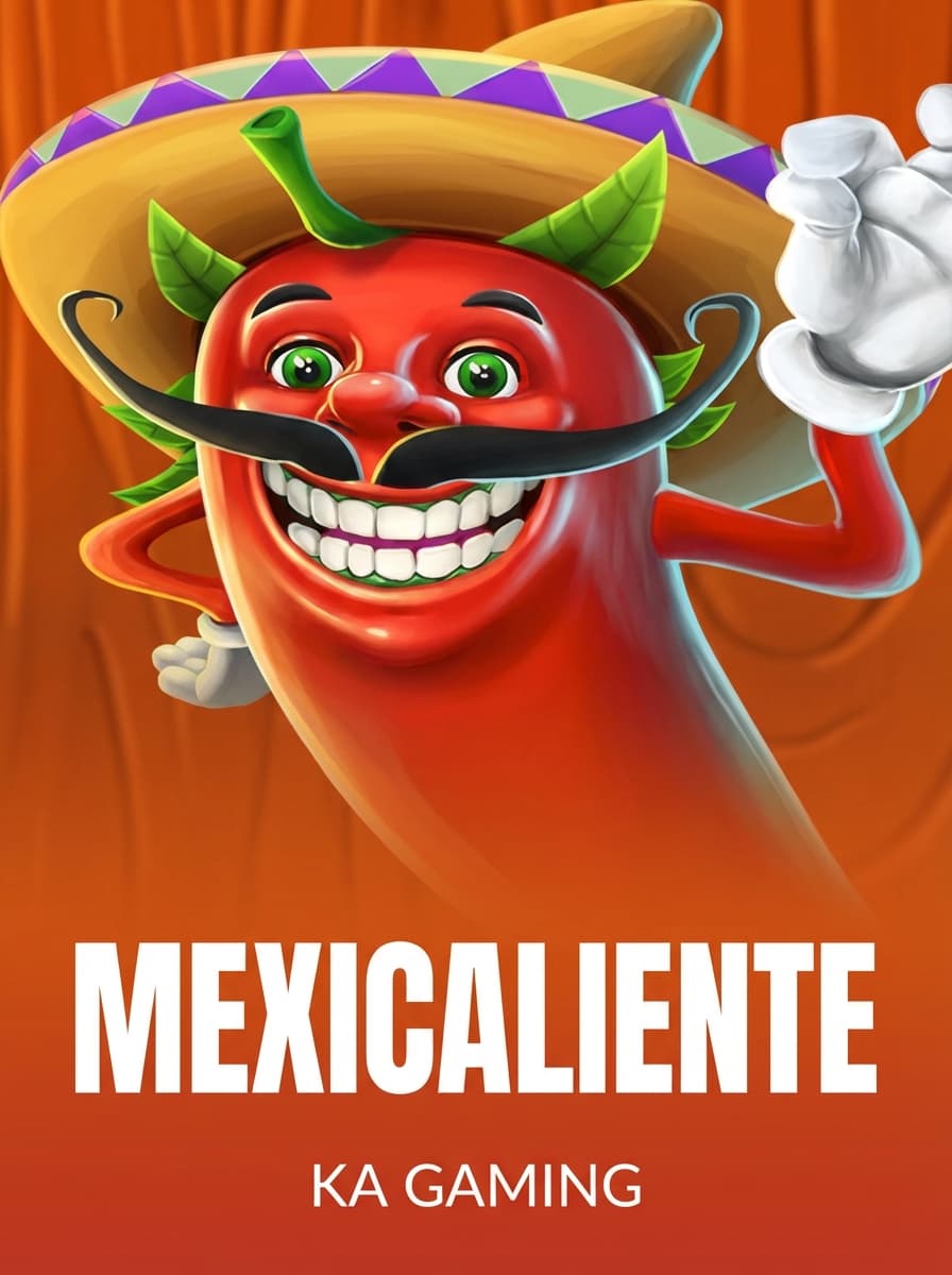 Mexicaliente by KA Gaming - Play at Acebet.cc