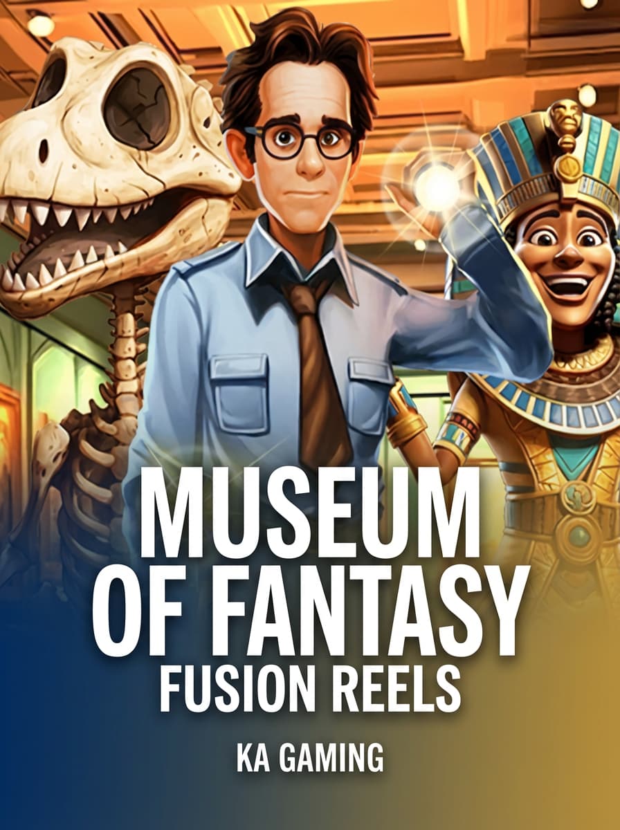Museum of Fantasy Fusion Reels by KA Gaming - Play at Acebet.cc