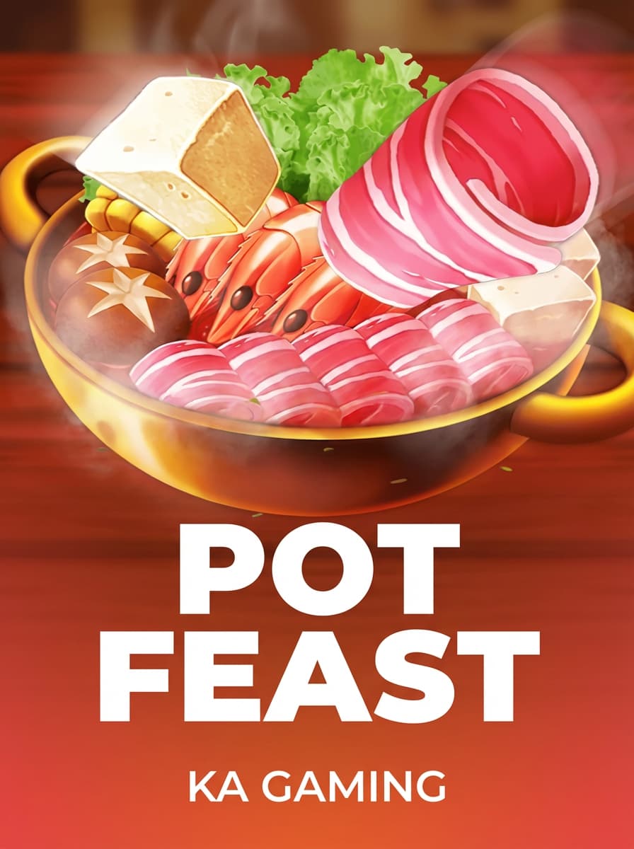 Pot Feast by KA Gaming - Play at Acebet.cc