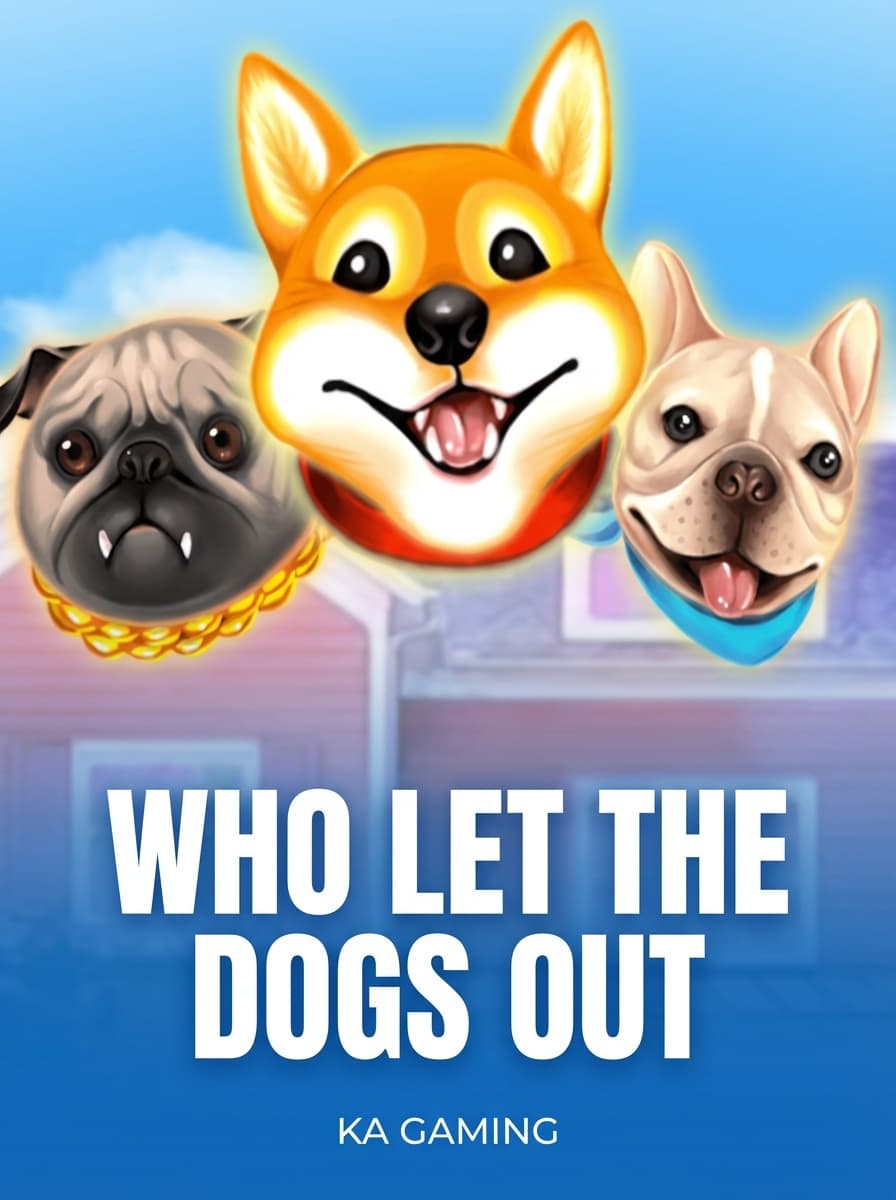 Who Let the Dogs Out by KA Gaming - Play at Acebet.cc