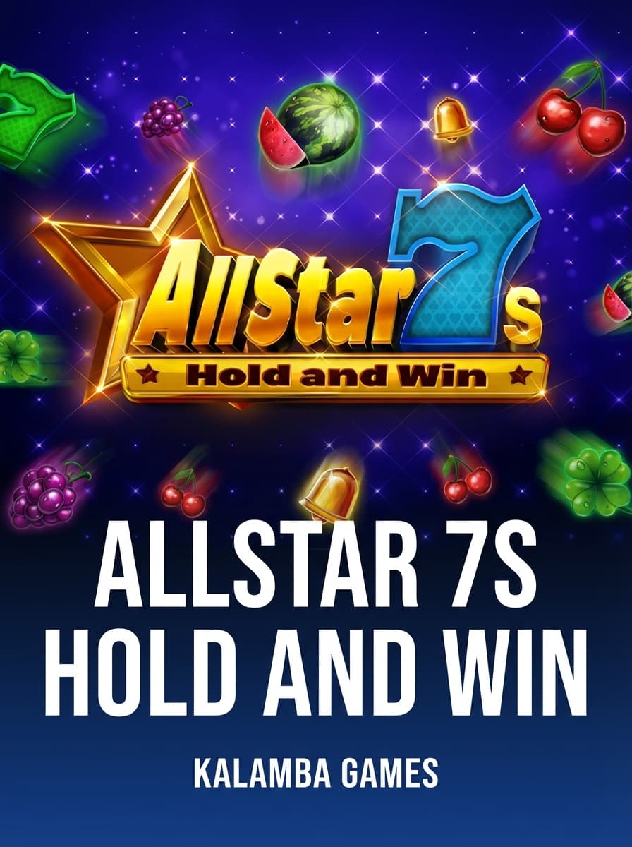 Allstar 7s Hold and Win by Kalamba Games - Play at Acebet.cc