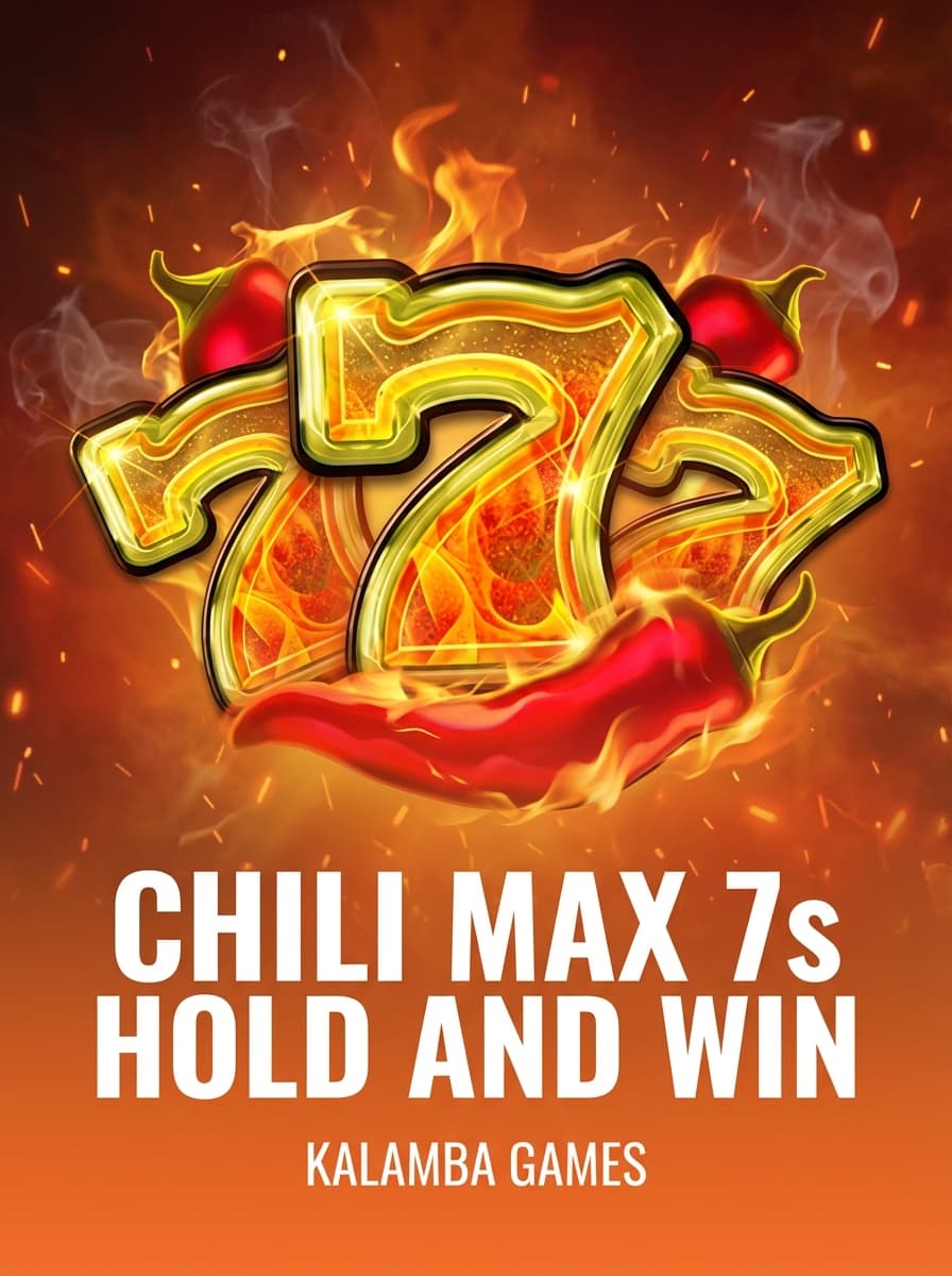 Chili Max 7s Hold and Win by Kalamba Games - Play at Acebet.cc