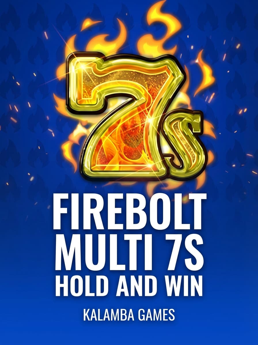 Firebolt Multi 7s Hold and Win by Kalamba Games - Play at Acebet.cc