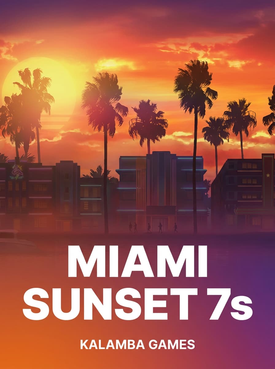 Miami Sunset 7s by Kalamba Games - Play at Acebet.cc