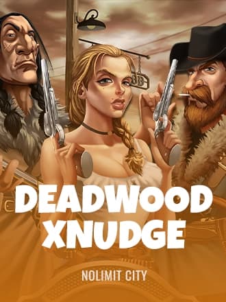 Deadwood xNudge by Nolimit City - Play at Acebet.cc