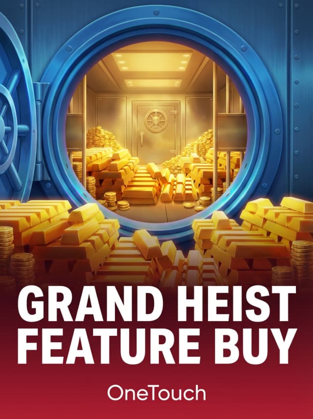 Grand Heist Feature Buy