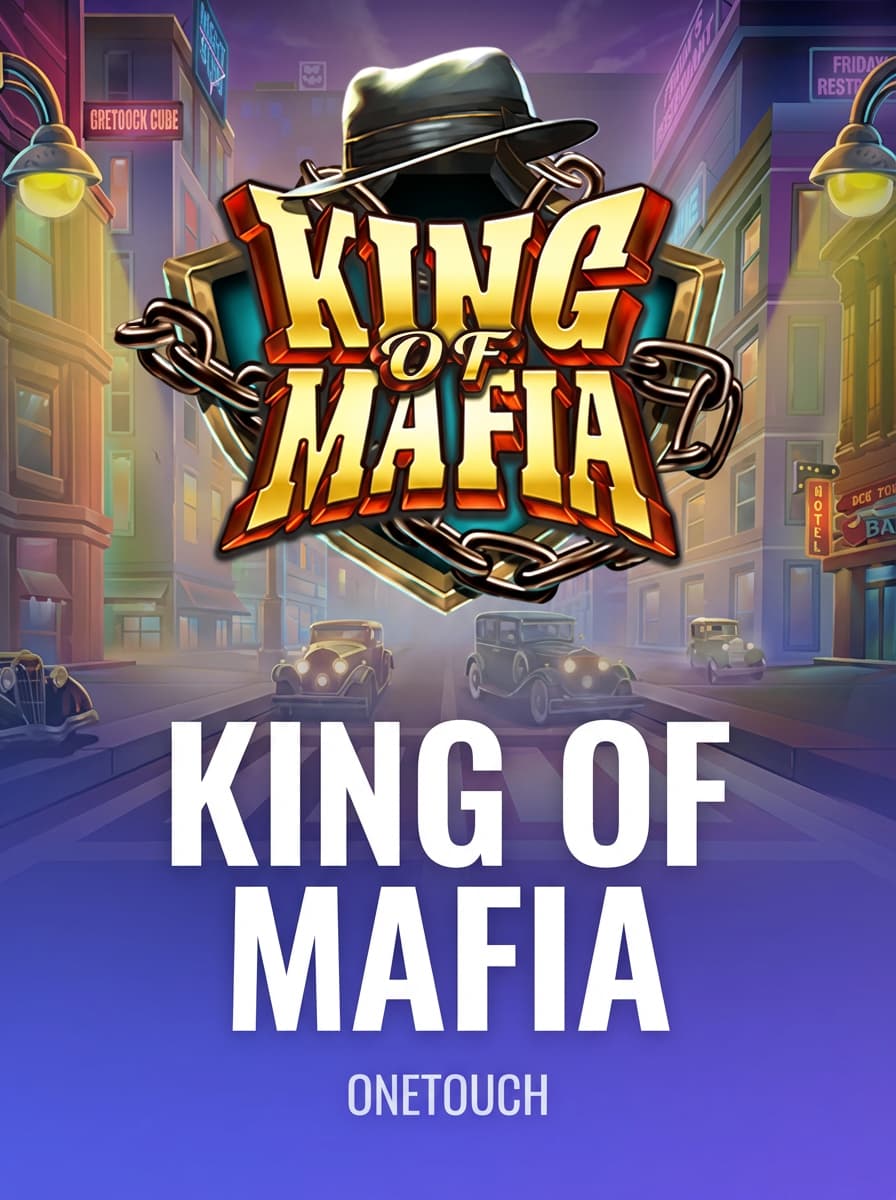King of Mafia by OneTouch - Play at Acebet.cc