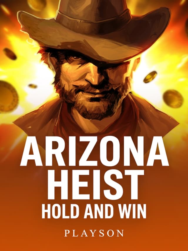 Arizona Heist: Hold and Win