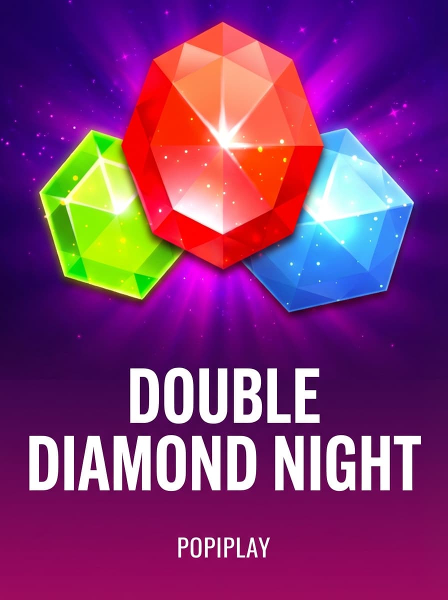 Double Diamond Night by Popiplay - Play at Acebet.cc