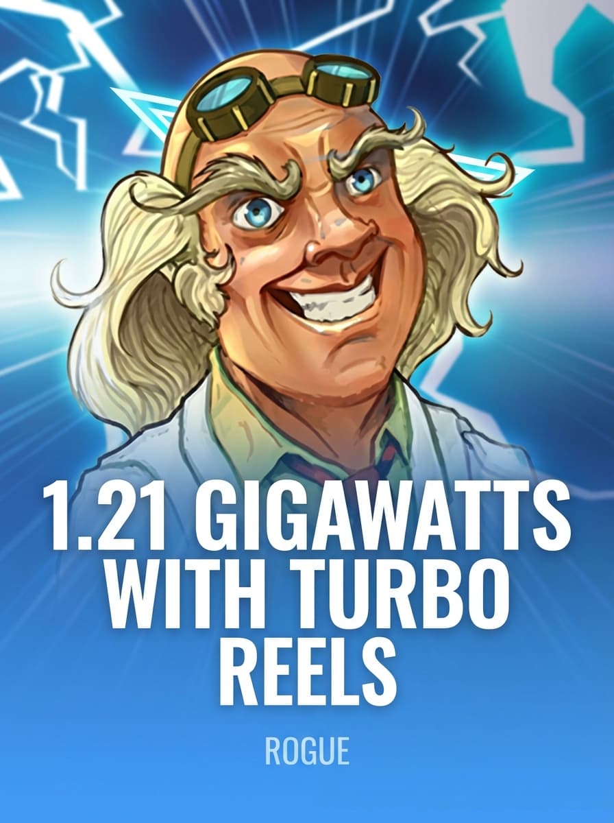 1.21 Gigawatts with Turbo Reels by Rogue - Play at Acebet.cc