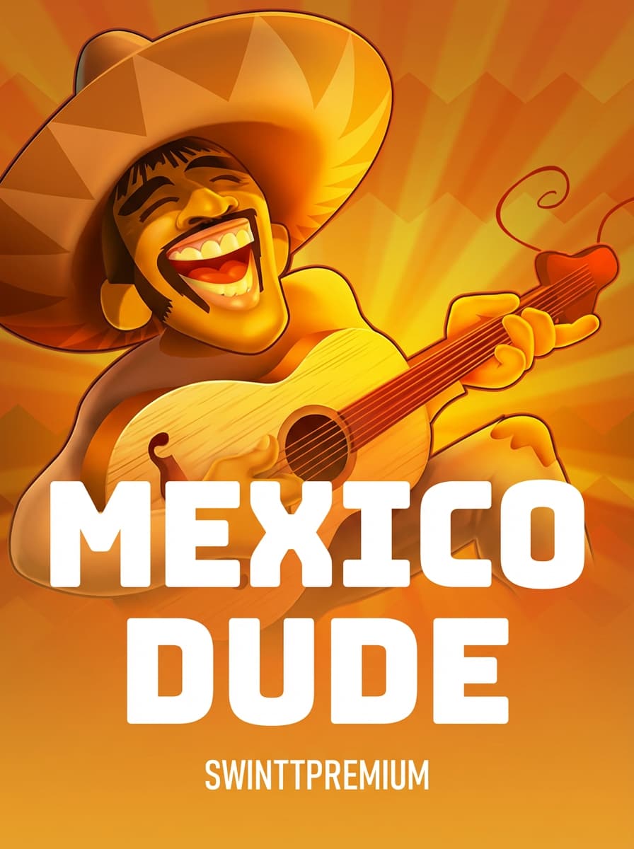 Mexico Dude by SwinttPremium - Play at Acebet.cc
