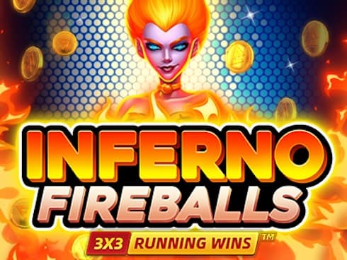 INFERNO FIREBALLS: RUNNING WINS